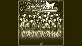 LA KAÑA CANCHAME MIX [upl. by Vaughn]