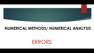 Error Analysis in Numerical Analysis [upl. by Bevvy]