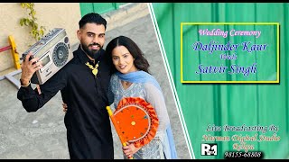 Weddingh Ceremony Of Daljinder Kaur Weds satvir Singh Harman Studio Rehpa 91 98155 68808 [upl. by Wohlen]