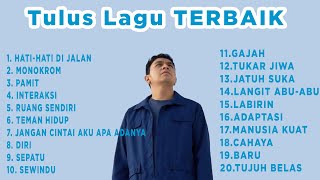 Tulus Full Album  Koleksi Lagu Terbaik Tulus  Lagu Indonesia Terbaru 2023 [upl. by Gnoix]