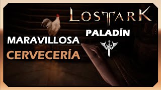 Lost Ark  Paladín  Mazmorra Maravillosa Cerveceria  Sin comentarios [upl. by Trebmal25]