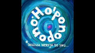 Hooponopono ponad 1h 💙  Mantra💙 Modlitwa💙Medytacja   Krystyna Anna Sukiennik [upl. by Ahsimot]