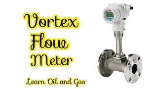 Vortex Flow Meter Principle of Operation  Vortex Flow Meter Working [upl. by Ailero]