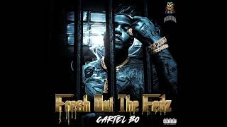 Cartel Bo  Fresh Out The Fedz Official Audio [upl. by Voccola]