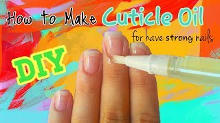 DIY How to Make Cuticle Oil [upl. by Georgine]