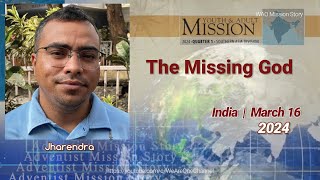 Adventist Mission Story  March 16 2024  Youth amp Adult Mission Report  The Missing God [upl. by Auburta]