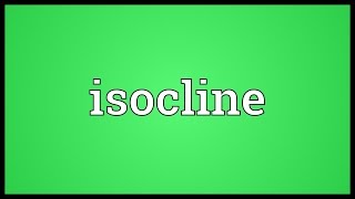 Isocline Meaning [upl. by Silera]