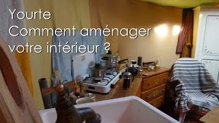 Yourte comment aménager votre intérieur [upl. by Larrie72]