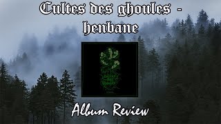 Cultes Des Ghoules  Henbane Album Review [upl. by Grae367]