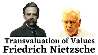 Transvaluation of Values  Friedrich Nietzsche  Western Philosophy  Dr HS Sinha [upl. by Trebled]