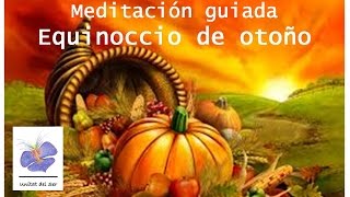 Meditación Equinoccio de Otoño  Unitat del Ser [upl. by Arly]