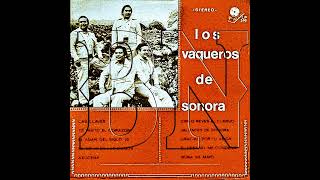 LOS VAQUEROS DE SONORA  LAS LLAVES [upl. by Camilia]