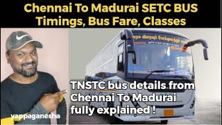 Chennai to Madurai SETC Bus Details  TNSTC Bus Classes Timings Ticket Fare Fully Explained [upl. by Krell803]