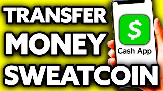 How To Transfer Money from Sweatcoin to Cash App 2024 [upl. by Bush]