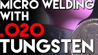 Tips for Micro Welding with 020 Tungsten  TIG Time [upl. by Erodisi842]