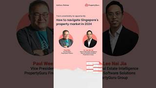 From Uncertainty to Opportunity How to Navigate Singapores Property Market in 2024 [upl. by Niac211]