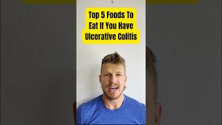 Top 5 Foods To Eat If You Have Ulcerative Colitis ulcerativecolitis colitis crohnsandcolitis [upl. by Dub]