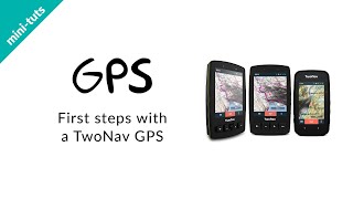 minituts GPS TwoNav First steps with a TwoNav GPS [upl. by Midas]