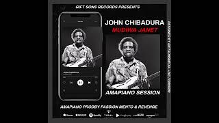 John Chibadura  Mudiwa Janet Amapiano ProdBy Passion mento amp Revenge [upl. by Toblat935]