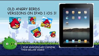 Old Angry Birds Versions On iPad 1st Gen Running iOS 3 DELUXE VID [upl. by Sara-Ann43]