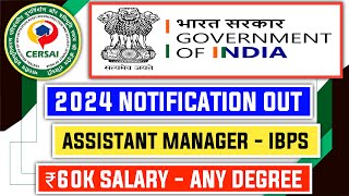 CERSAI Assistant Manager 2024 Notification Out [upl. by Kotick]