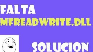 Falta MFreadWrite dll en Windows 1087 I SOLUCIÓN 2024 [upl. by Eittod]