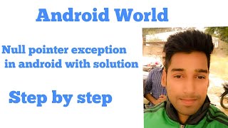 null pointer exception in android studio with solution [upl. by Esorlatsyrc]