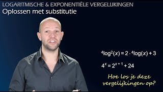 Exponentiële en logaritmische vergelijkingen oplossen met substitutie vwo B  WiskundeAcademie [upl. by Anahgem830]