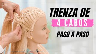 Como Hacer la Trenza de 4 Cabos Paso a paso  Peinados Faciles con Trenzas [upl. by Aramen]