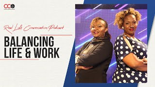 Balancing Life amp Work  Real Life Conversations  CITAM Church Online [upl. by Barraza]