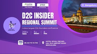 D2C INSIDER REGIONAL SUMMIT BENGALURU  2024 [upl. by Oned774]