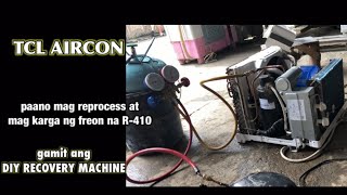 How to recover refrigerant using DIY RECOVERY machine amp refilling R410 refrigerant TCL aircon [upl. by Eatnoled475]