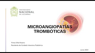 Microangiopatia trombótica 1 de 2 Curso Fisiología de la UCIP 2023 06 21 [upl. by Daitzman]