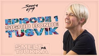 Smelt på tjukka  Episode 1 Fødsel gjest Sigrid Bonde Tusvik [upl. by Ardiek]