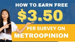 How to Earn Free 350 per Survey you Answer on MetroOpinion Make Money Online 💸🤑 [upl. by Esorrebma]