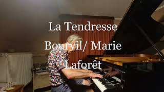 La tendresse Bourvil Marie Laforêt piano solo Bernard Baert [upl. by Francesca]