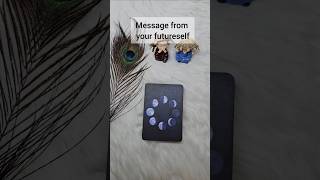 Message from your Futureself ⭐️ tarot ytshorts yt [upl. by Eycats791]