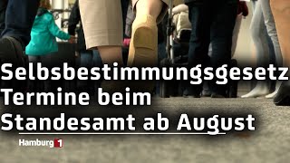 Selbstbestimmungsgesetz Schon ab August können Termine beim Standesamt vereinbart werden [upl. by Eitak319]