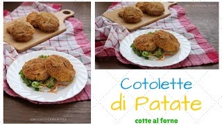 Cotolette di patate al forno  semplici e gustose [upl. by Shaff]