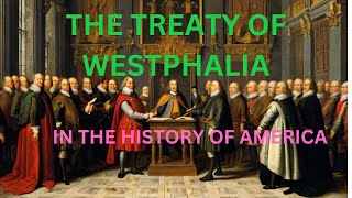 quotThe Treaty of Westphalia History of The Birth of Modern Diplomacyquot [upl. by Tatianna408]