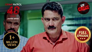 Lucknow में Serial किलर के Traces का खुलासा  Crime Patrol 48 Hours  Ep 32  Full Episode [upl. by Noir]