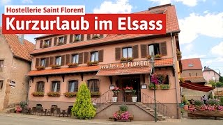 Hostellerie Saint Florent  Kurzurlaub in Oberhaslach Elsass Spar mit Reisen [upl. by Aicilla]