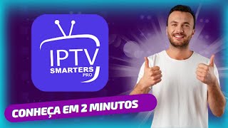 IPTV SMARTERS PRO  Conheça O App em 2 minutos [upl. by Dardani]