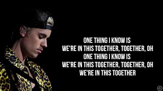 Justin Bieber  WERE IN THIS TOGETHER Lyrics [upl. by Nnaitsirhc]