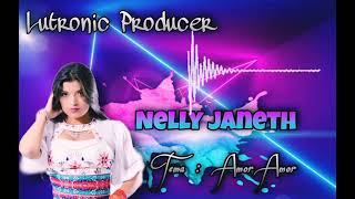 Intro Amor Amor  Nelly Janeth Remix🔥❤Lutronic Producer [upl. by Latsryc]