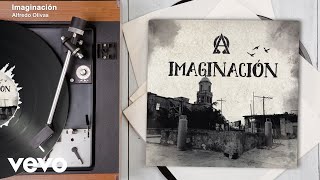 Alfredo Olivas  Imaginación Audio [upl. by Seif345]