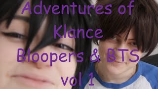 Adventures of Klance BLOOPERS amp BTS vol 1 [upl. by Ynna]