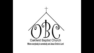 Oakfield Baptist Church Live Stream [upl. by Muir]