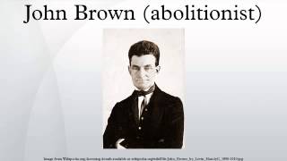 John Brown abolitionist [upl. by Ariamoy]