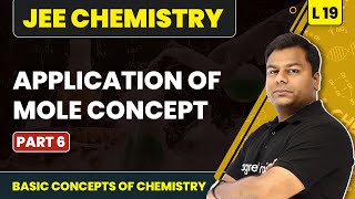 Application of Mole Concept  Part 6  Basic Concepts of Chemistry  L19  JEE Chemistry [upl. by Rigby]